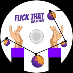 Flick That