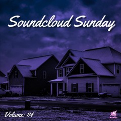Soundcloud Sunday: Volume 114