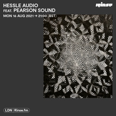 Hessle Audio feat. Pearson Sound - 16 August 2021