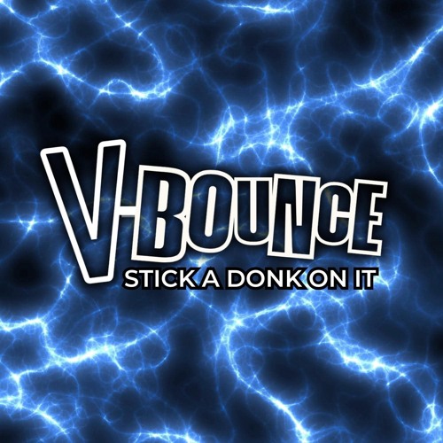 V-Bounce - Stick A Donk On It