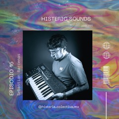 EP.#16 - SEBASTIÁN BARCENAS - [MX] -Histeric Sounds at Jai Roof  (Cholula,Puebla) 16.11.24