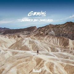 Gemini - The Turnaround [Slowed By Shelbss]