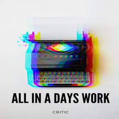 All In a Day's Work [prod. AntChamberlain]