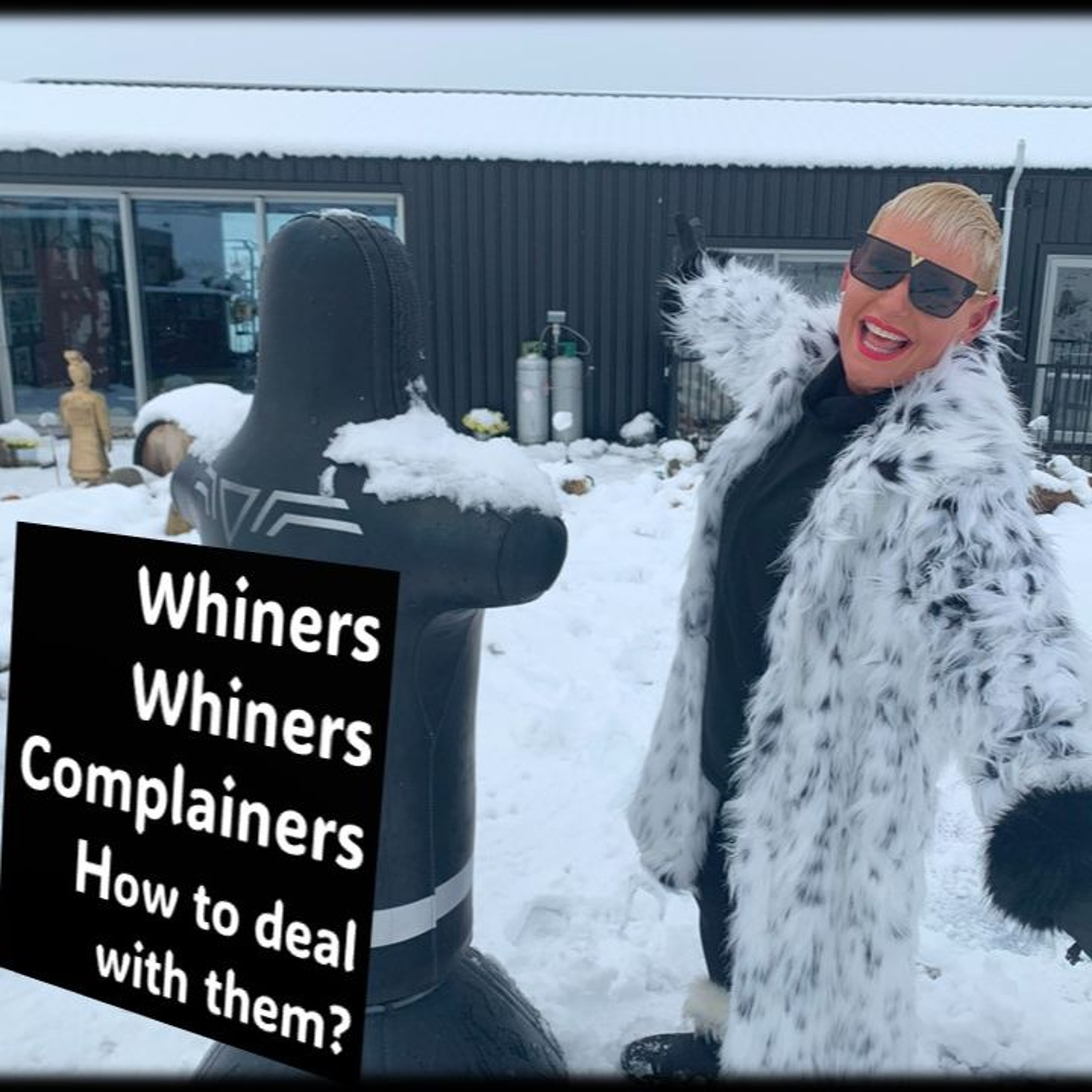 Complaining…Whinging…Whiners…How To Deal With Them...with Rowie McEvoy