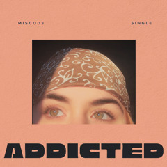 Addicted