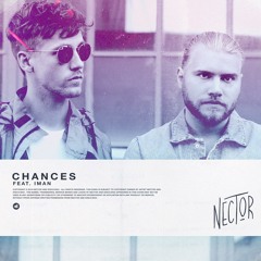 Chances (feat. IMAN)