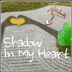 Shadow In My Heart