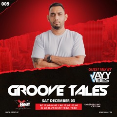 Groove Tales 009 - Guest Mix By Jayy Vibes