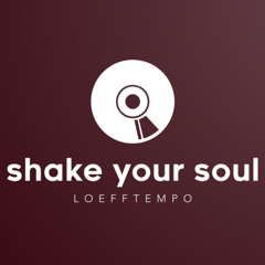 shake your soul