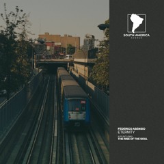 Federico Asensio - The Rise of the Soul [South America Avenue]
