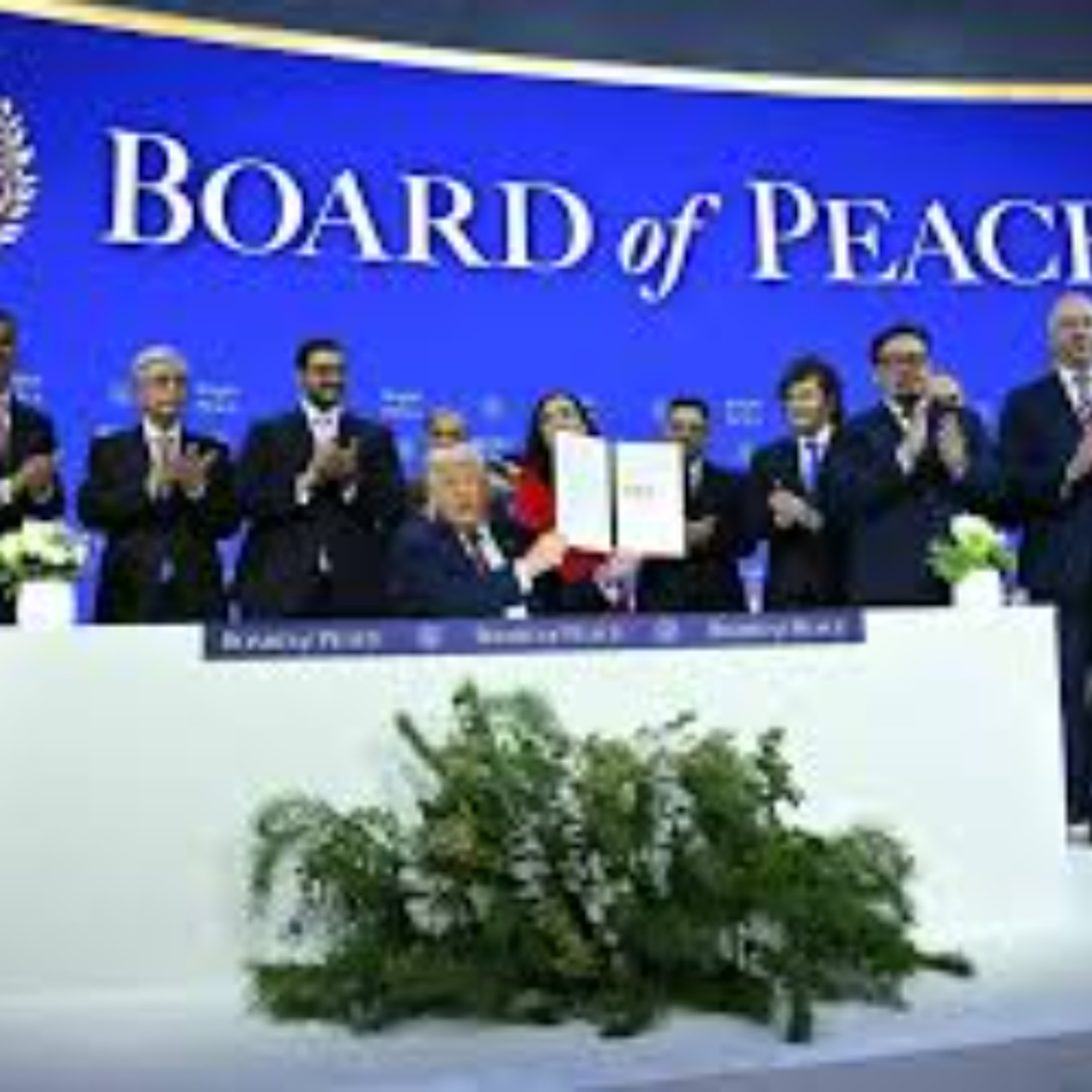 TRUMP’S “BOARD OF PEACE” - LIFELINE OR FLATLINE?