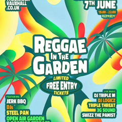 Reggae in the Garden 07.06.25