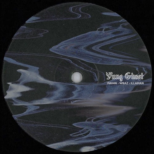 Wraz & PAV4N & Illaman - Yung Ghost