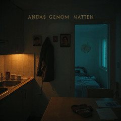 Andas Genom Natten - Feat. Sara Schiller