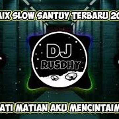 DJ MATI MATIAN AKU MENCINTAIMU REMIX VIRAL TIKTOK TERBARU 2022