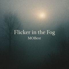 Flicker in the Fog