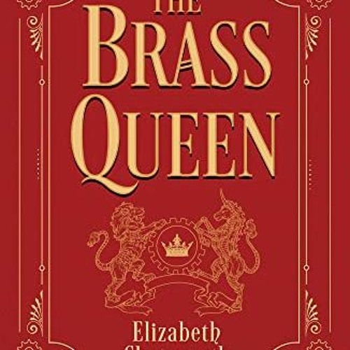 DOWNLOAD PDF 💔 The Brass Queen by  Elizabeth Chatsworth KINDLE PDF EBOOK EPUB