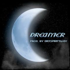 [FREE FOR PROFIT]  "Dreamer" | DirtSpirittWay 2022