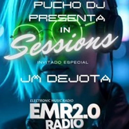 JM DEJOTA Special Guest Star & Puchdj Featuring "IN SESSIONS". EMR 2.0 18-04-25