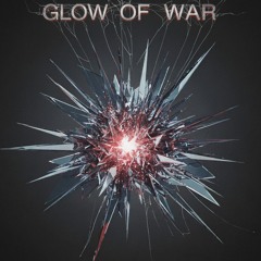 Glow of War