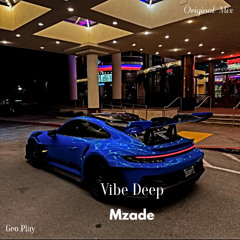 Mzade - Vibe Deep