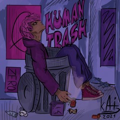 Human Trash(Feat. $ummerG)