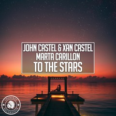 John Castel & Xan Castel, Marta Carillon - To The Stars