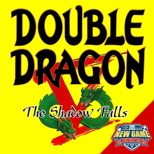  Double Dragon V: The Shadow Falls