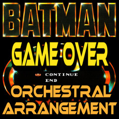 Batman (NES) - 'Game Over' Theme [Epic Orchestral Arrangement]