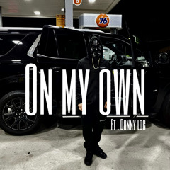 On My Own (feat. Donny Loc)