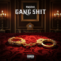 Gang Shit