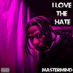 I Love the Hate (Explicit)