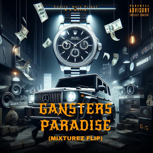 Coolio, Holy Priest & 1 World - Gangsters Paradise (Mixturez Flip) (FREE DOWNLOAD)