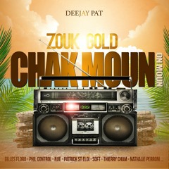CHAK MOUN ON MOUN GOLD By Deejay Pat