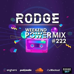 Rodge - WPM (Weekend Power Mix) # 222