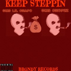 GMB Big Chopzz ft GMB Lil Chapo - Keep Steppin