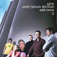 sálin - undir þínum áhrifum (addi remix)