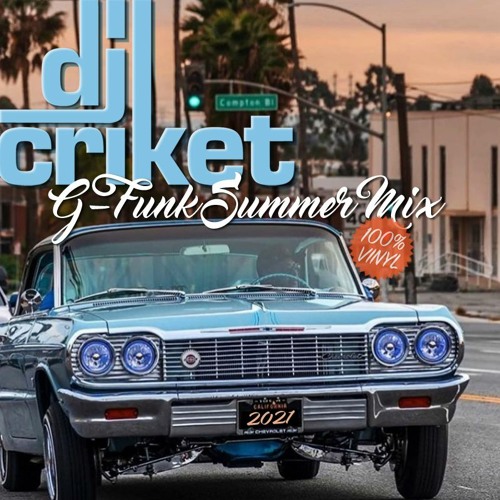G-Funk Summer Mix 2021 - 100% Vinyl