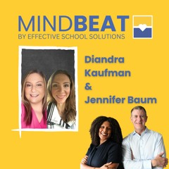 EP 9: Jennifer Baum & Diandra Kaufman – Clinicians Share Insights on How to Best Support Students