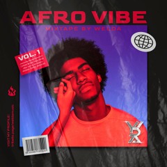 Afro Vibe Vol. 1 | Welda Mixtape