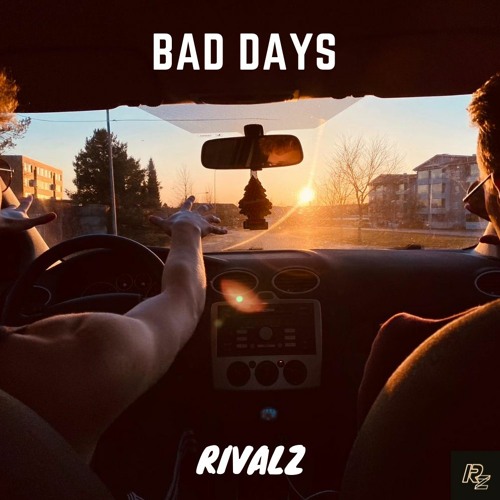 Rivalz - Bad Days