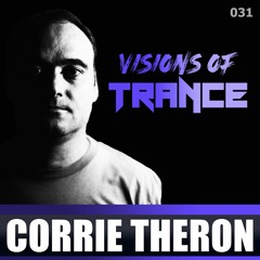 CORRIE THERON - Guest Mix [Visions of Trance Sessions 031]