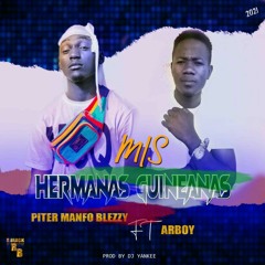 ARBOY ft  PITER MAN FO BLEZZY- MIS HERMANAS GUINEANAS.mp3