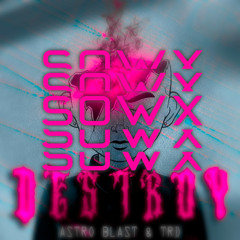 ASTRO BLAST & TRD - DESTROY (SOWX 'ANNIHILATE' EDIT)