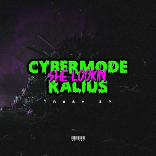Cybermode & Ralius - She Lookin'