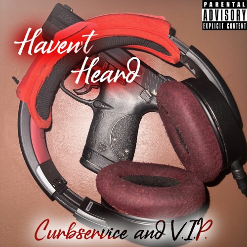 Haven't Heard
