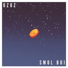 uzuz - smolboi