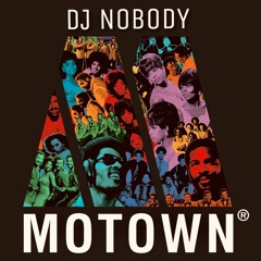 DJ NOBODY presents MOTOWN MIX