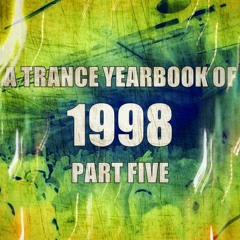 A Trance Yearbook of 1998 - Part Five