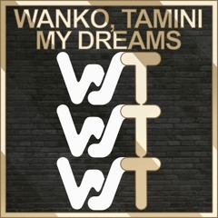 Wanko, Tamini - My Dreams (Club Mix) @ World Sound Trax
